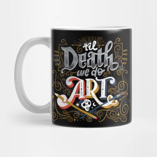 Til Death We Do Art Mug